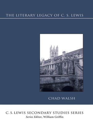 cover image of The Literary Legacy of C. S. Lewis